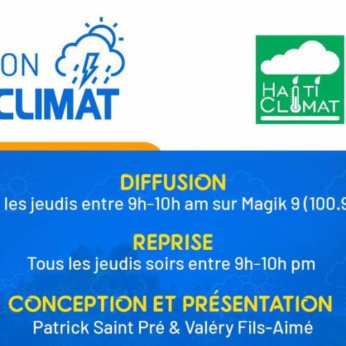 Lancement de la Saison II de Haïti Climat Sur les ondes de Magik 9 (100.9 fm)
